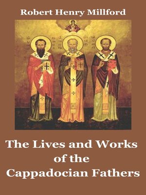 cover image of The Lives and Works of the Cappadocian Fathers